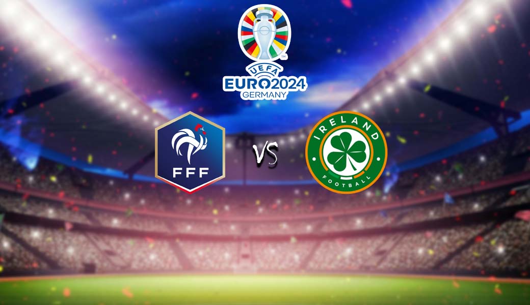 วิเคราะห์บอล ฝรั่งเศส vs ไอร์แลนด์ ยูโร 2023/2024