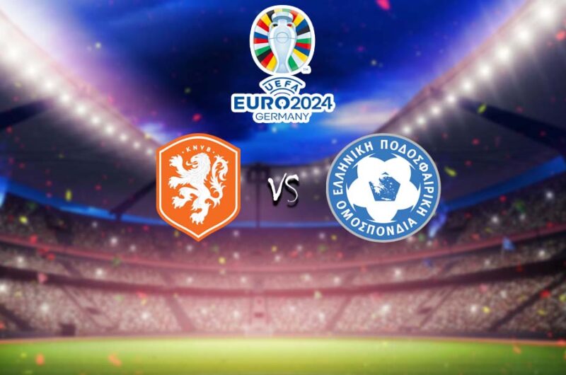 วิเคราะห์บอล เนเธอร์แลนด์ vs กรีซ ยูโร 2023/2024