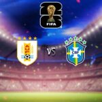 วิเคราะห์บอล อุรุกวัย vs บราซิล บอลโลก โซนอเมริกาใต้ 2023/2024